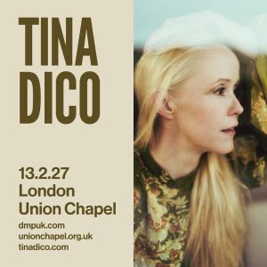 Tina Dico at Union Chapel - London — event image